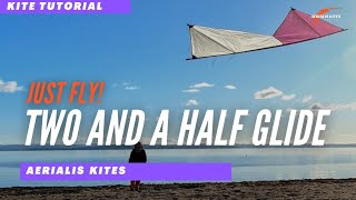Tutorial: Two and a Half Glide
